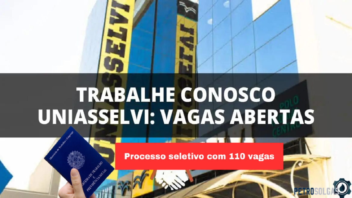 Uniasselvi Abre Processo Seletivo Vagas De Emprego Presenciais