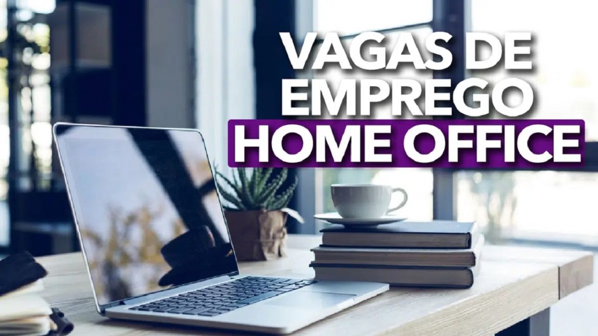 Vagas de emprego home office da semana: mais de 200 vagas para início imediato