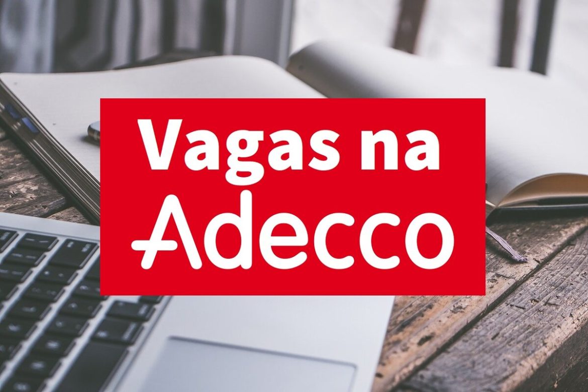 Atualize o seu currículo e venha participar do recrutamento feito pela Adecco para o preenchimento de novas 5000 vagas de emprego.