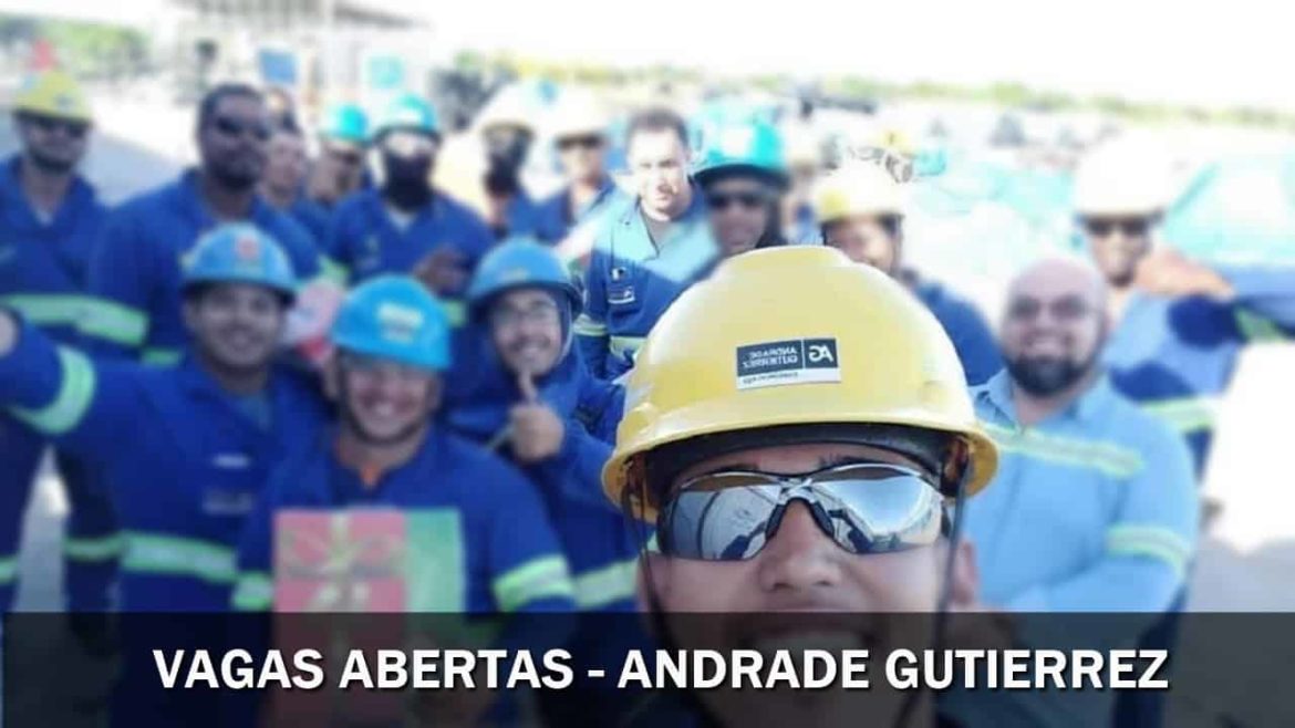 As vagas de emprego da Andrade Gutierrez estão abertas, assim como as inscrições para os processos seletivos.