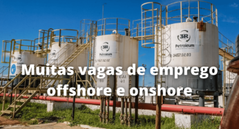 3R Petroleum abriu mais de 40 vagas de emprego On e Offshore para profissionais da BA, RJ e RN