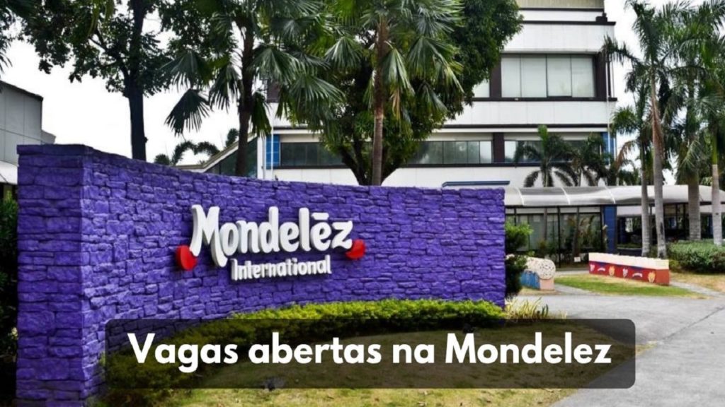 Mondelez busca profissionais em processo seletivo com vagas com e sem ...