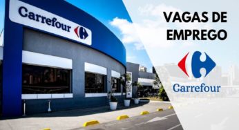 Carrefour abre 3 mil vagas de emprego URGENTES para candidatos de nível médio, técnico e superior