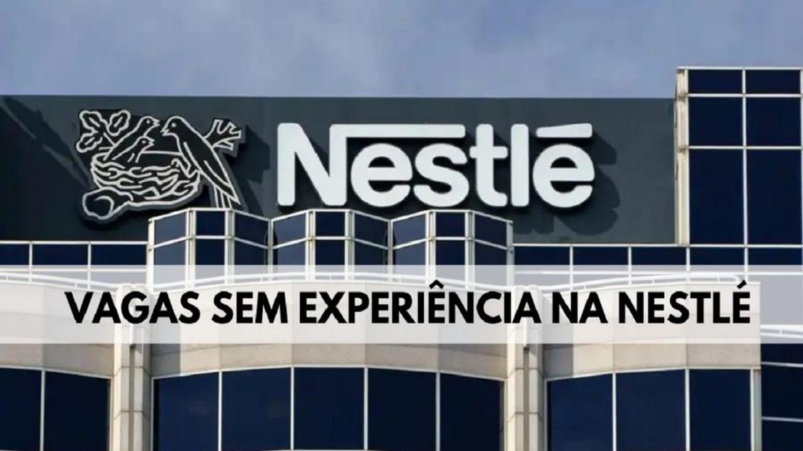 Nestlé está contratando 46 vagas de emprego abertas para Repositor de Merchandising e Representante de Nutrição Infantil, incluindo vagas sem exigência de experiência