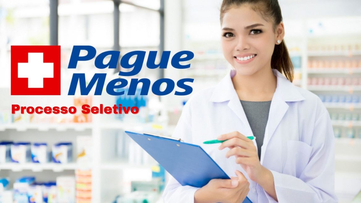 Pague Menos abre processo seletivo com 315 vagas de emprego para candidatos de nível médio, técnico e superior em diferentes localidades