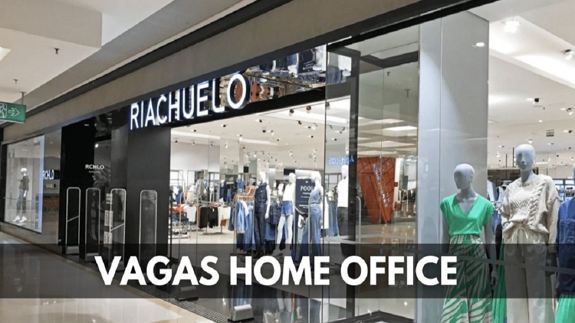 Riachuelo tem mais de 300 vagas home office disponíveis