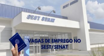 SEST/SENAT divulga novas vagas em todo o Brasil para profissionais de nível médio e superior