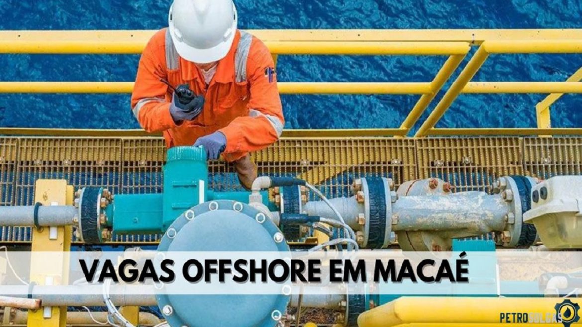 Empresas de Macaé estão recrutando mais de 400 novos profissionais para vagas offshore