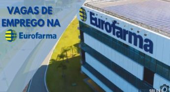 Eurofarma está contratando: multinacional brasileira busca profissionais qualificados em novo processo seletivo