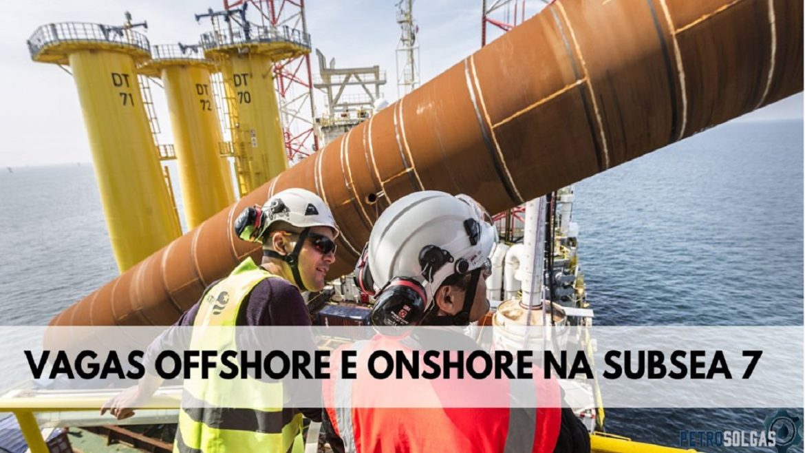 Subsea 7 abre vagas offshore e onshore para as cidades de Niterói, Rio de Janeiro, Rio das Ostras e Anchieta – ES