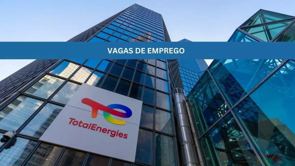 A TotalEnergies abriu recentemente uma série de novas vagas de emprego para atuar em home office ou presencial.