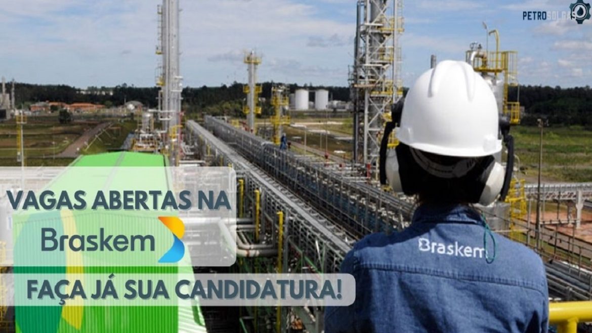 Braskem abre centenas de vagas de emprego para contratação imediata em quase todo o Brasil
