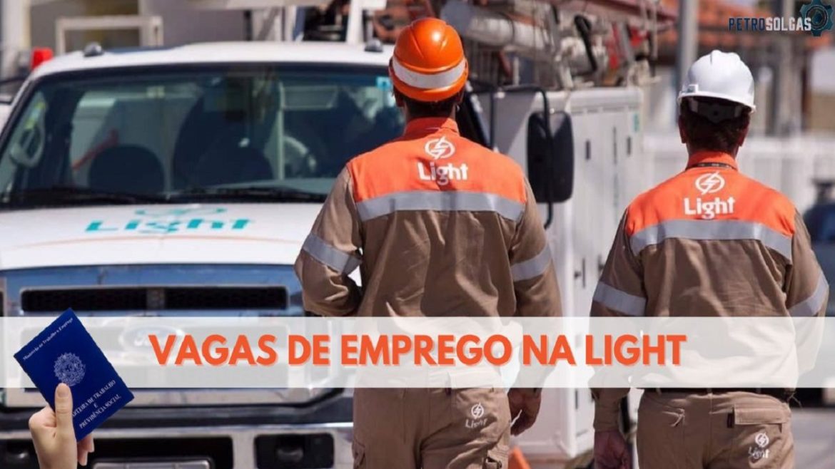 Light, gigante do setor elétrico brasileiro, abre mais de 50 vagas para profissionais do RJ