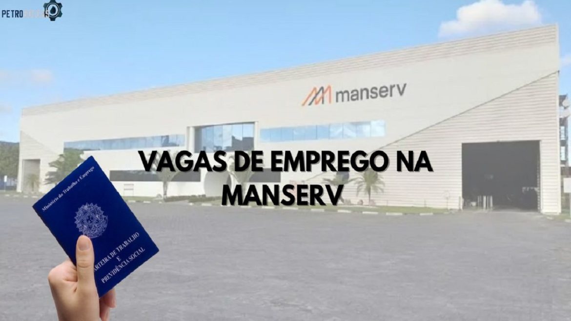 Manserv está contratando centenas de novos profissionais; há vagas para Soldador, Coordenador de Pintura, Eletricista e pessoas SEM EXPERIÊNCIA no setor