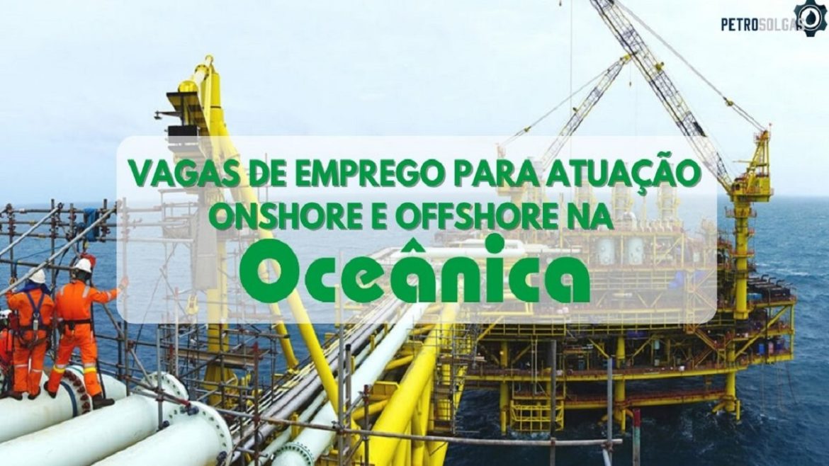 Oceânica Engenharia abre 60 vagas de emprego para almoxarife, analistas, auxiliar de logística e muito mais em Niterói, Rio das Ostras e Macaé