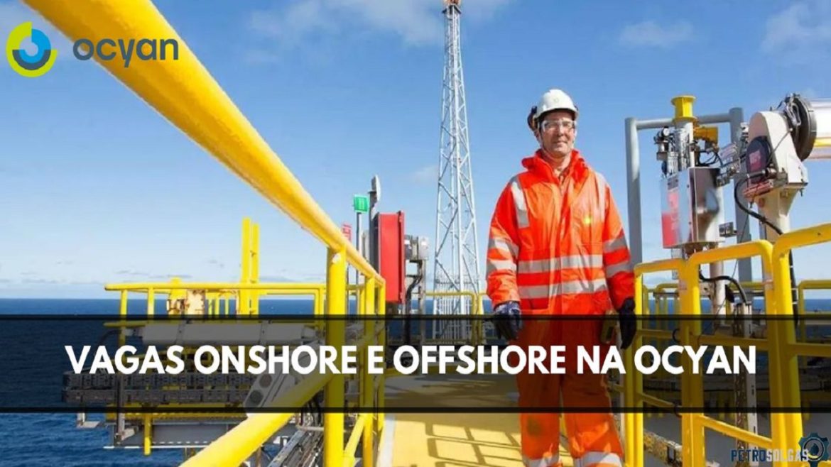 Ocyan divulga 60 vagas onshore e offshore para profissionais com e sem experiência