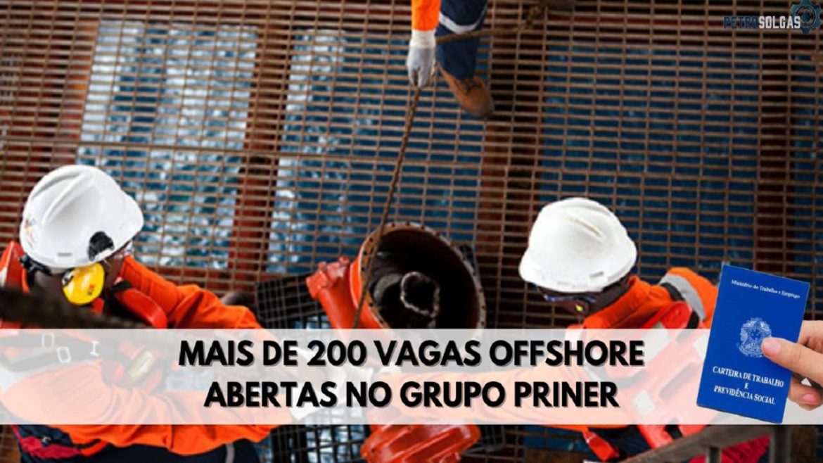 PRINER está recrutando 234 profissionais com e sem experiência para preencher vagas offshore