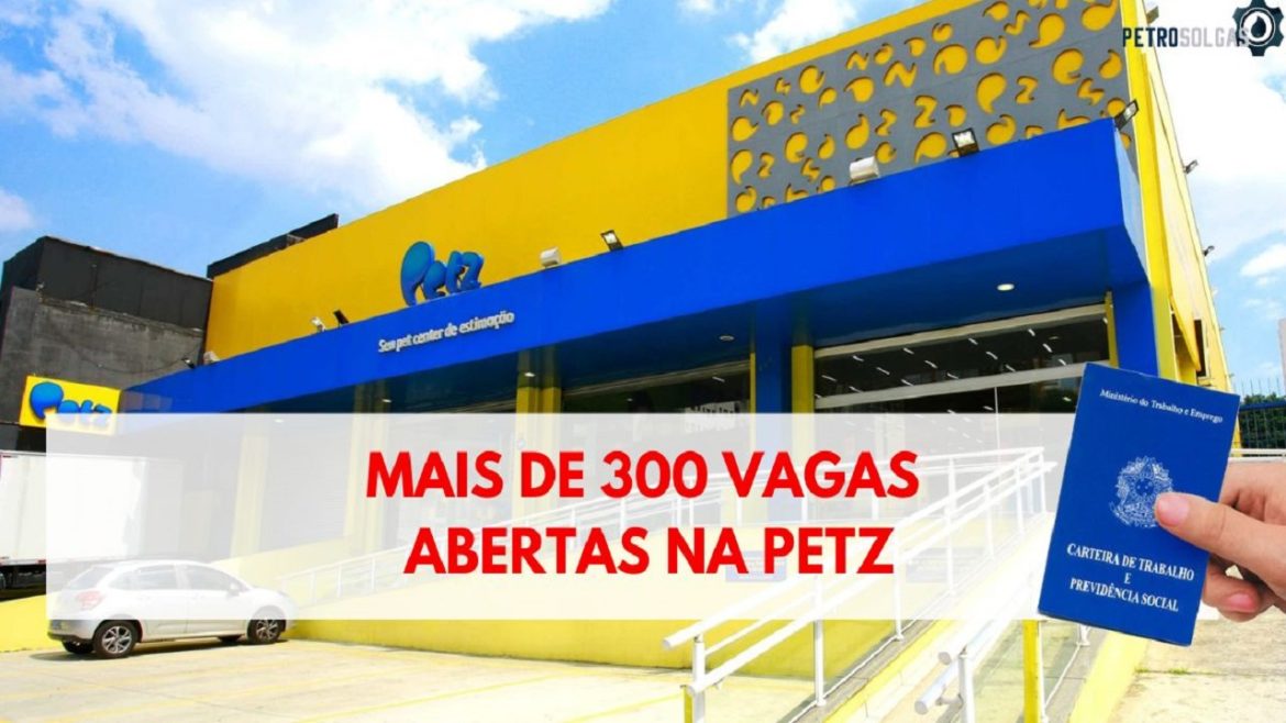 Petz, a maior rede de pet shop brasileira, está com mais de 390 vagas de emprego para profissionais de todo o Brasil