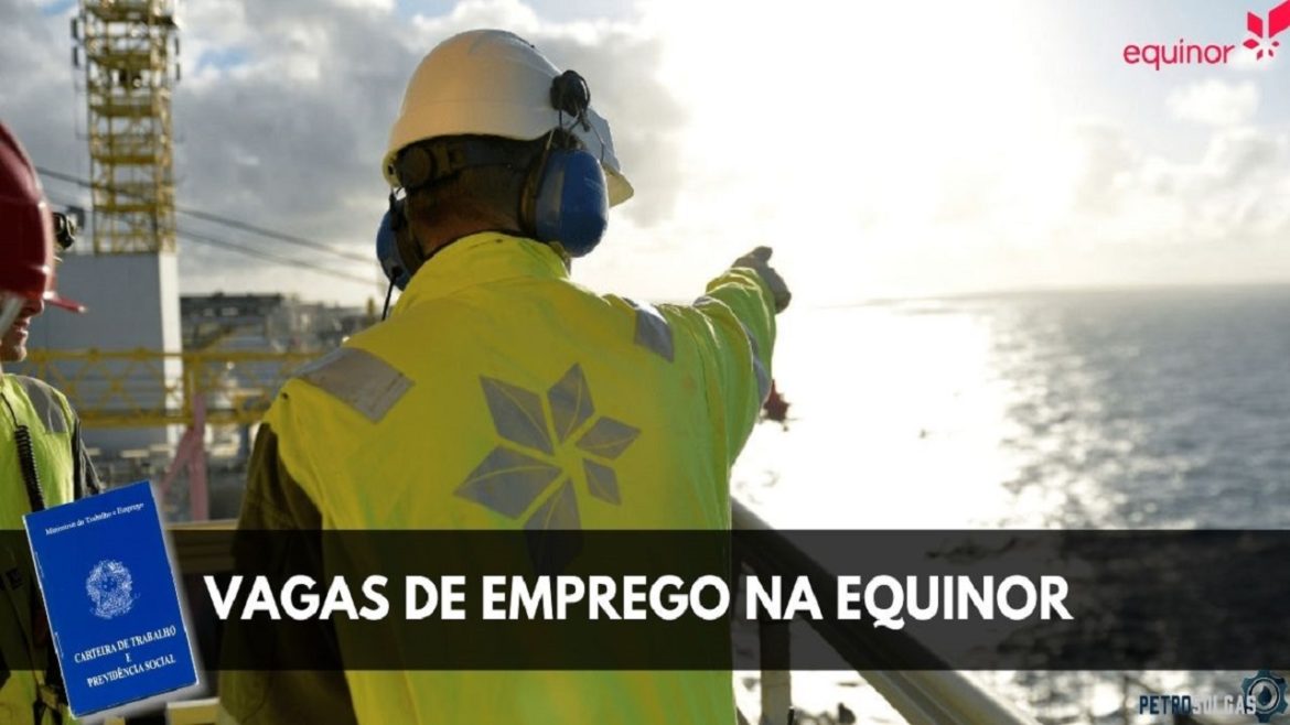 Processo seletivo da Equinor oferece vagas de emprego no Rio de Janeiro com possibilidade de trabalho em home office