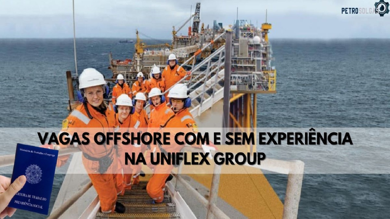 Trabalhe em alto-mar Uniflex Group oferece vagas offshore para Jovem Aprendiz, Cozinheiro, Taifeiro e mais