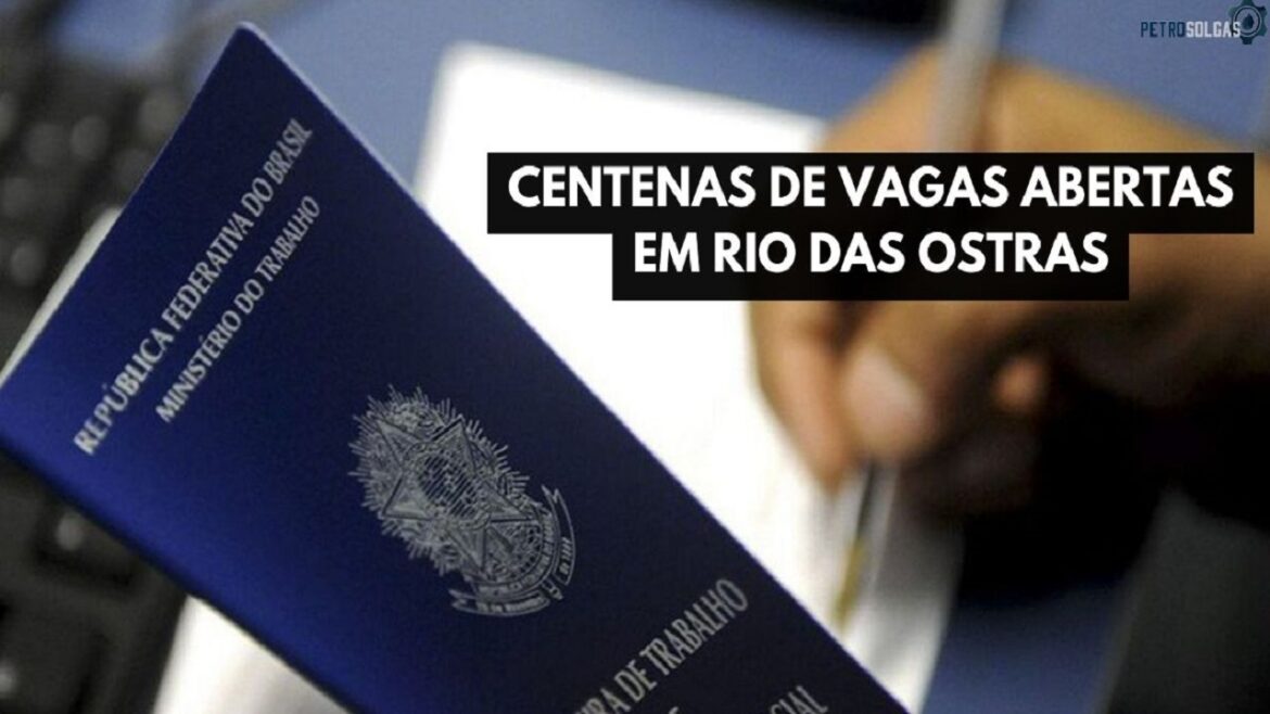 Banco de Empregos da Prefeitura de Rio das Ostras está com 539 vagas DE EMPREGO em todos os níveis de escolaridade, com e sem experiência