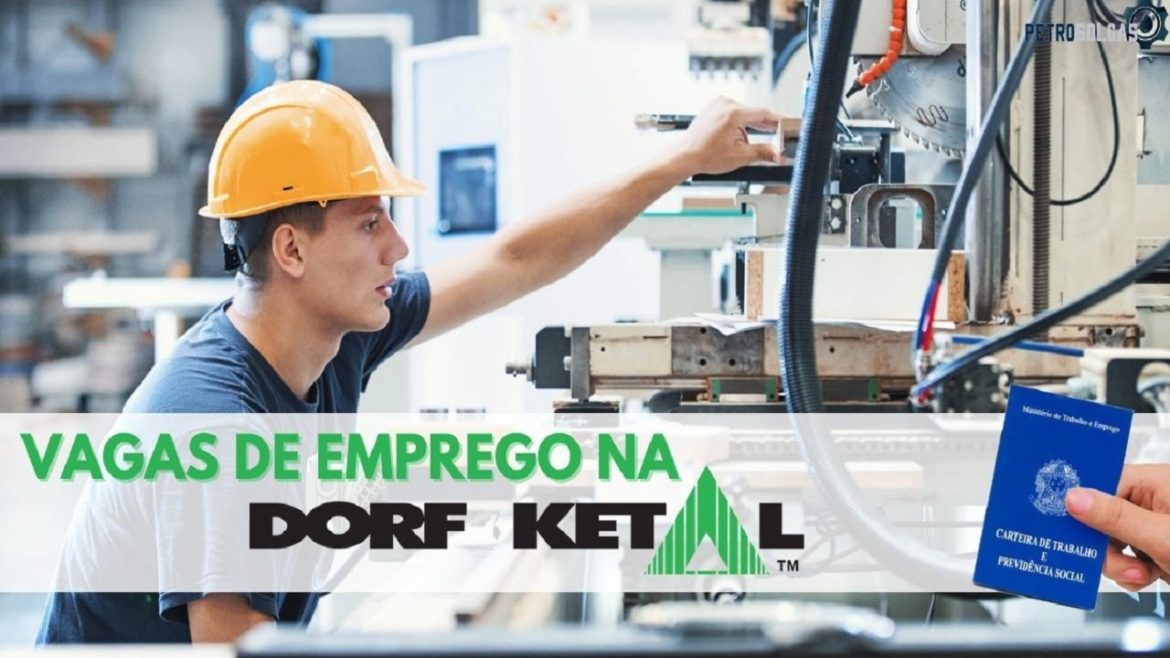 Dorf Ketal está com dezenas de vagas de emprego nos estados do Rio Grande do Sul, Rio de Janeiro e Minas Gerais