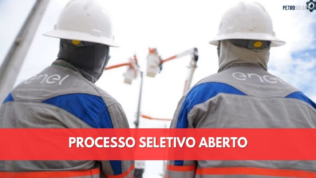 Enel Brasil abre novas vagas de emprego em processo seletivo com cargos para candidatos de nível médio, técnico e superior