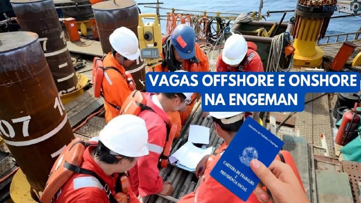 Engeman está contratando! Muitas vagas offshore e onshore estão abertas para profissionais com e sem experiência que residem no RJ