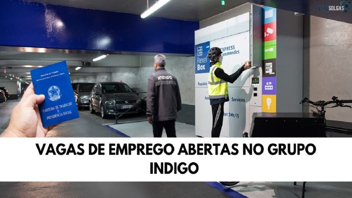 Grupo INDIGO abre 300 vagas de emprego em operação de estacionamentos em todo o Brasil!
