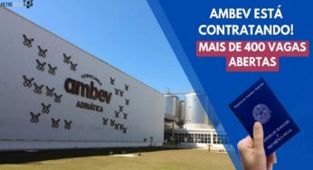 Multinacional de bebidas Ambev está recrutando 409 novos profissionais para preencher vagas de emprego em todo o Brasil