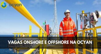Vagas Offshore na Ocyan: Empresa está buscando Auxiliar, Gerente, Engenheiro, Plataformista e Técnicos