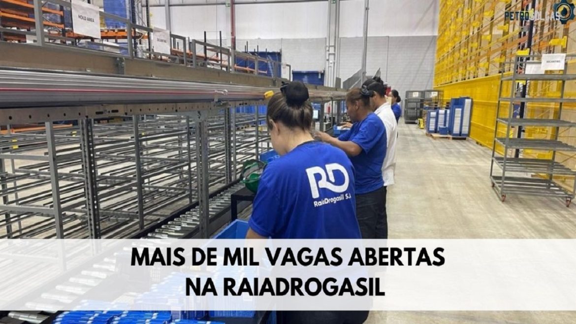 RaiaDrogasil abre mais de 1.000 vagas de emprego para candidatos sem experiência com ensino fundamental, médio técnico e superior completo