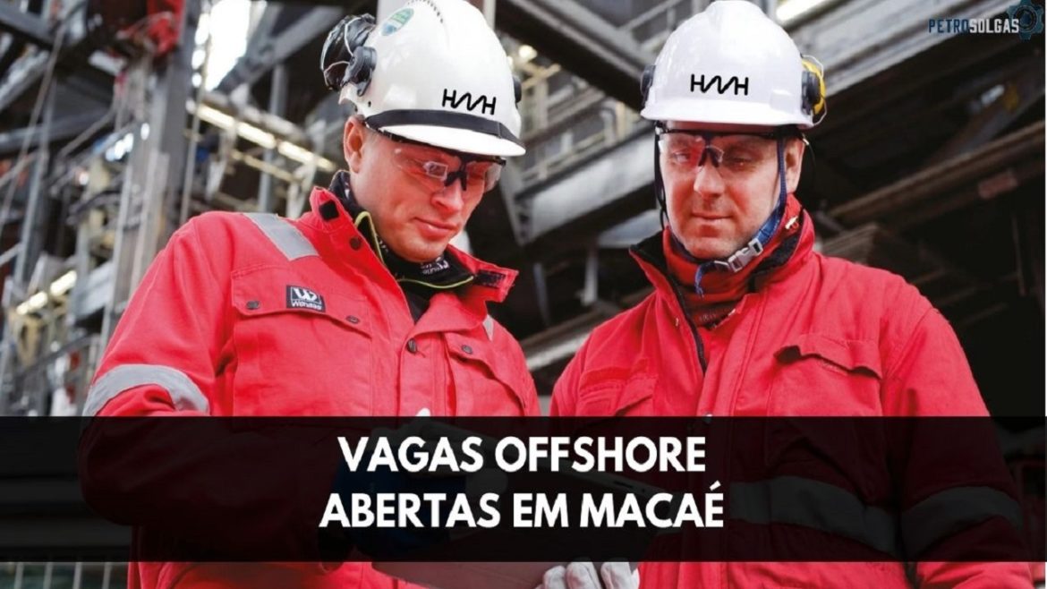 Vagas offshore abertas em novo processo seletivo da HMH para atuar em Macaé – RJ