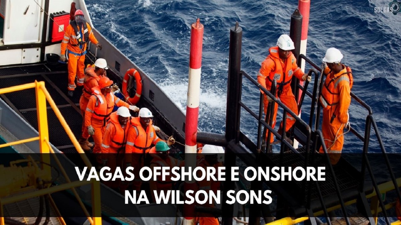 Wilson Sons divulga vagas offshore e onshore para Taifeiros, Cozinheiros, Subchefe de Máquinas e 43 outros cargos