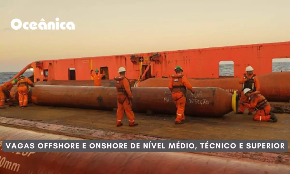 Para aqueles que buscam novas oportunidades, a Oceânica está com diversas vagas de emprego abertas para atuar em regime On e Offshore.