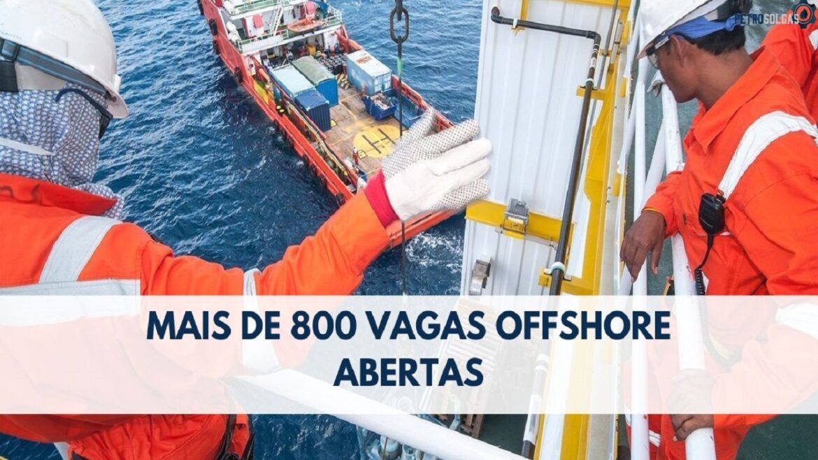 URGENTE: Mais de 830 vagas offshore estão abertas para candidatos de nível médio, técnico e superior em todo o Brasil