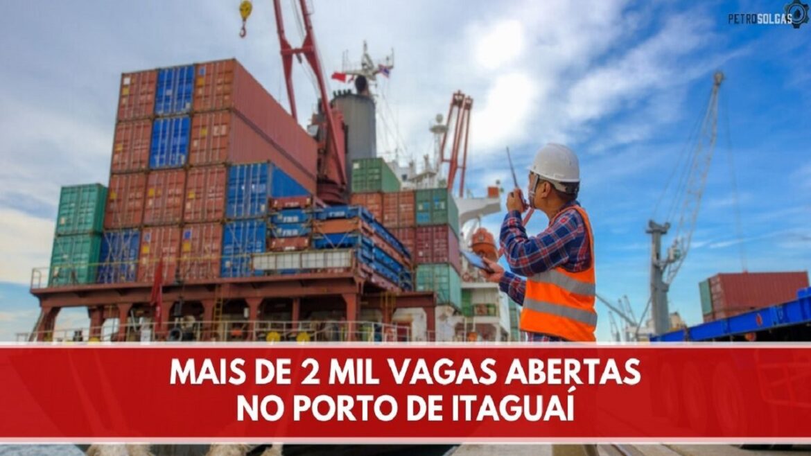 Urgente! Porto de Itaguaí abre processo seletivo com mais de 2 mil vagas de emprego; envie o seu currículo por e-mail