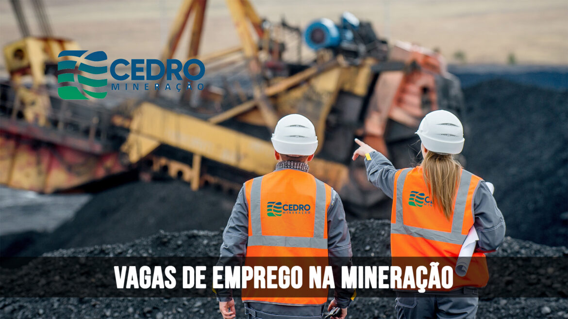 Profissionais de todo o Brasil que possuem disponibilidade para atuar em Minas Gerais, não deixe de se candidatar as vagas da Cedro Mineração.