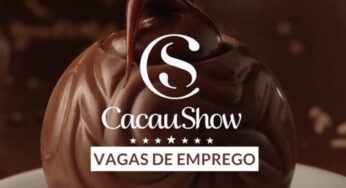 Cacau Show abre novas vagas para Nutricionista, Camareira, Operador de Loja, Assistente e mais 80 outras oportunidades para profissionais de todo o país