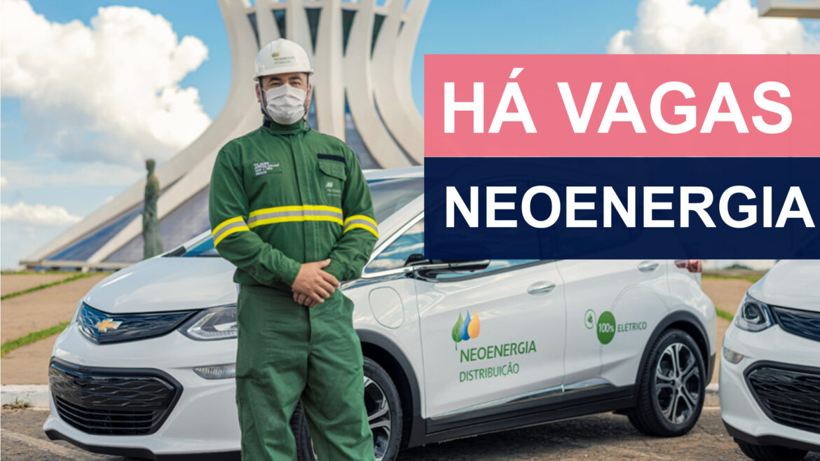 A companhia de Energia, Neoenergia, possui 35 vagas de emprego disponíveis para candidatos de nível médio, técnico e superior.
