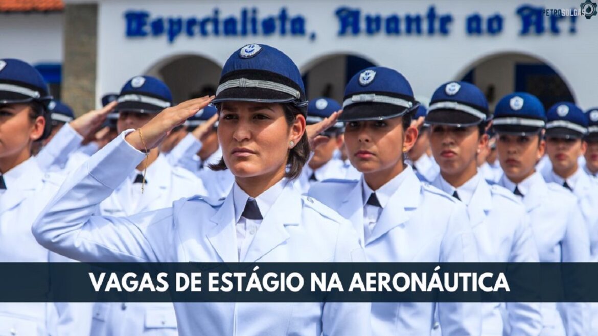 Aeronáutica anuncia abertura de 160 vagas de estágio para Adaptação ao Oficialato