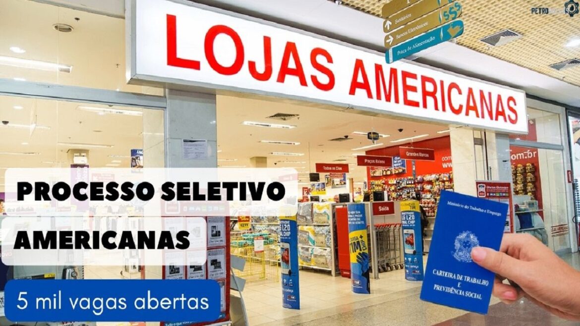 Americanas abre processo seletivo com 5 mil vagas de emprego para pessoas de ensino fundamental, médio e superior em todos os estados brasileiros