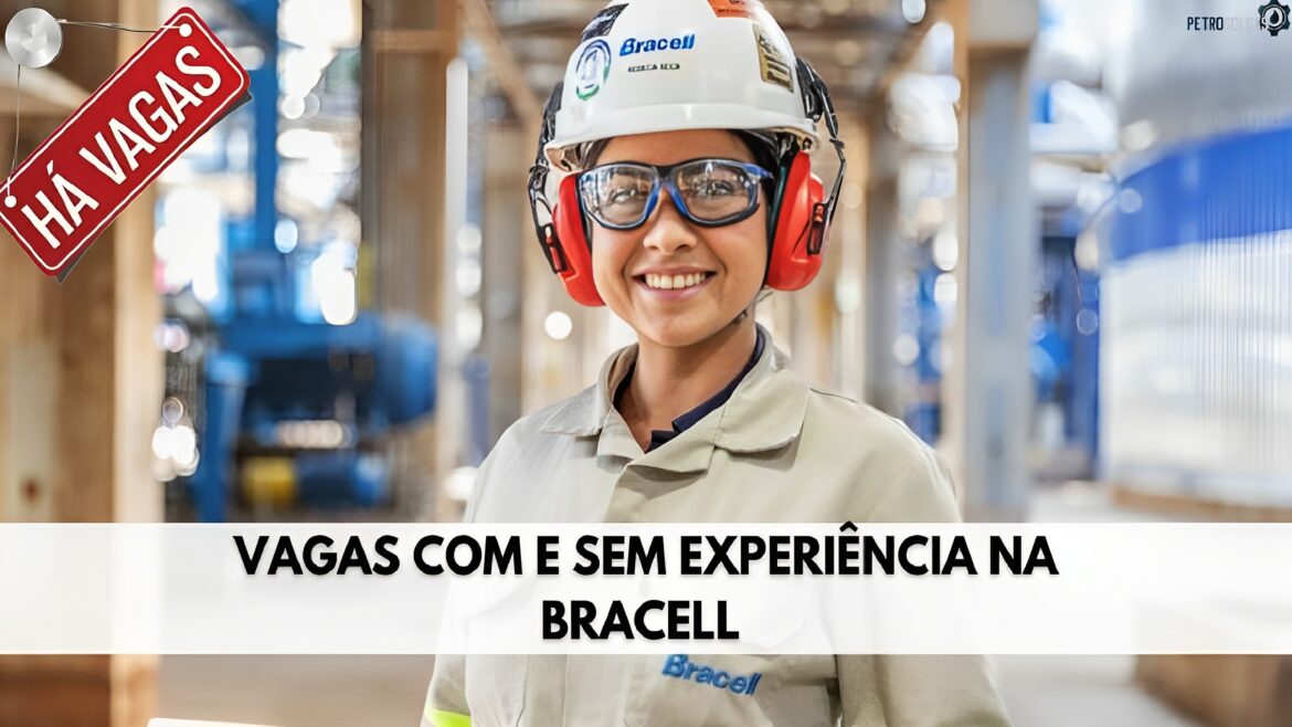 Bracell Celulose abre dezenas de novas vagas com e sem experiência com salários acima de R$ 5.000