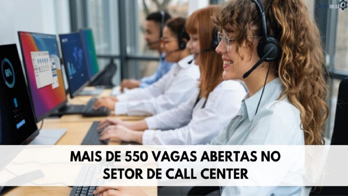 BrasilCenter abre processo seletivo com mais de 550 vagas de ensino médio no setor de call center