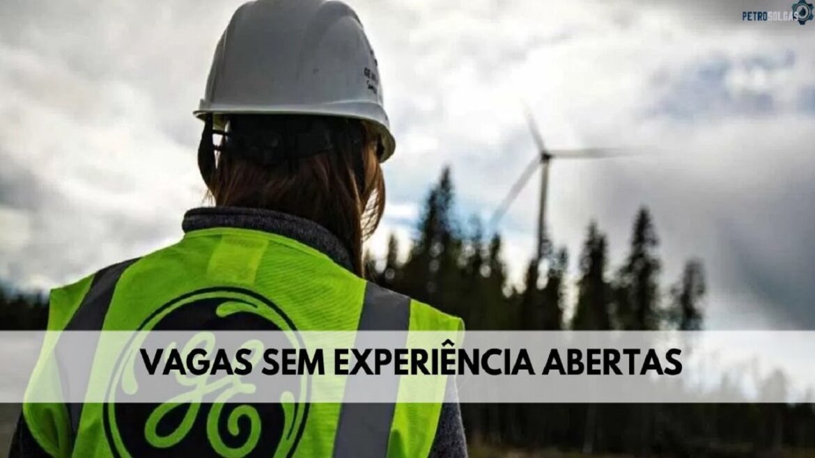 GE Renewable Energy está recrutando dezenas de candidatos para ocupar vagas sem experiência