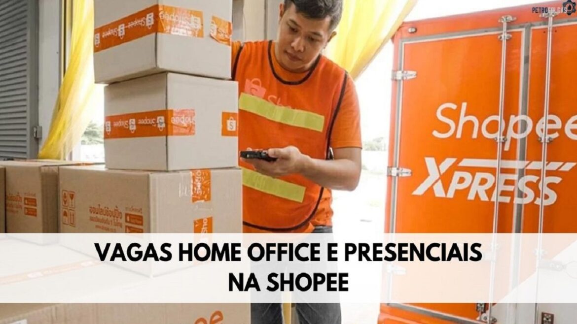 Shopee anuncia abertura de 168 vagas de emprego presenciais e home office em SP