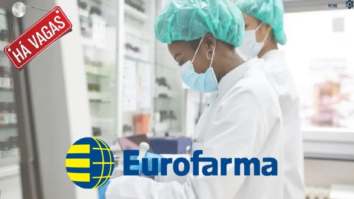 Eurofarma inicia recrutamento e seleção de mais de 40 candidatos para ocupar vagas com e sem experiência em home office e presenciais