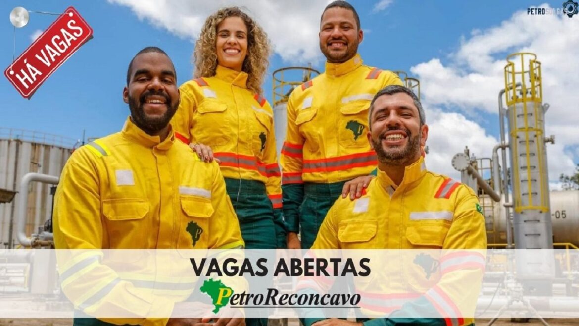 PetroReconcavo abre 26 NOVAS vagas de emprego para almoxarife, analistas, técnicos e outros profissionais de nível médio, técnico e superior