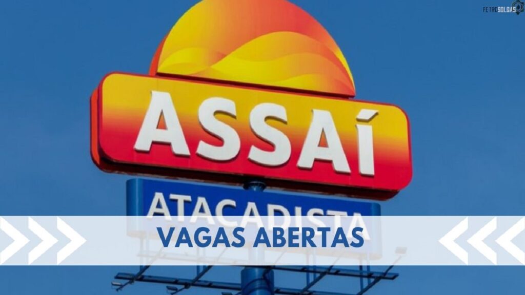 Assaí Atacadista abre mais de 800 vagas de emprego para candidatos de ensino médio, técnico e superior em todo o Brasil
