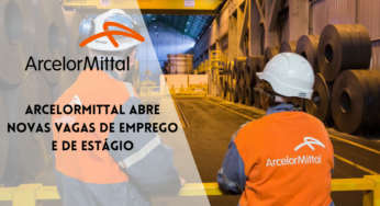 ArcelorMittal possui várias vagas de emprego ofertadas para profissionais de todo o Brasil